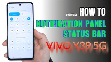 How to customize Notification Panel | Control Center | Status bar Vivo Y39 5G