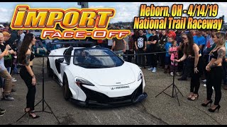 IMPORT FACE-OFF 2019 at National Trail Raceway near Columbus, OH.  Will the McLaren win???