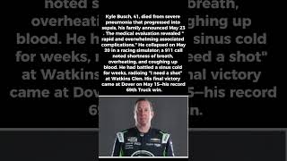 NASCAR's Kyle Busch Died of Severe Pneumonia That Progressed into Sepsis at Age 41 #shorts #kylebusc