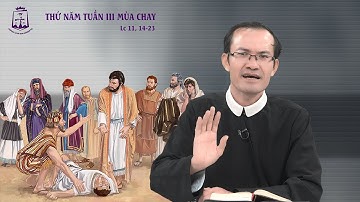 Lời Chúa - Thứ Năm tuần III Mùa Chay 16/03/2023