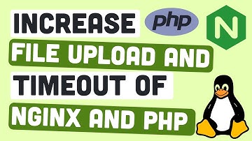 Increase Timeout and File Upload Of Nginx & PHP | Urdu & Hindi