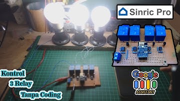 Kontrol 3 Relay Tanpa Coding, ESP8266 + Sinric Pro + Google Assistant | Tutorial