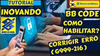 Famous BANCO DO BRASIL HOW TO ENABLE BB CODE AND CORRECT ERROR G999-216@bancodobrasil Net Worth