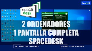 2 Ordenadores 1 Pantalla con Spacedesk – Te explico paso a paso