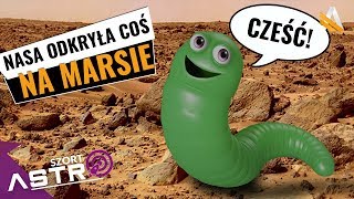 NASA odkryła coś na Marsie - AstroSzort