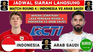 JADWAL SIARAN LANGSUNG - JADWAL INDONESIA VS ARAB SAUDI 2025 - JADWAL TIMNAS INDONESIA LIVE RCTI