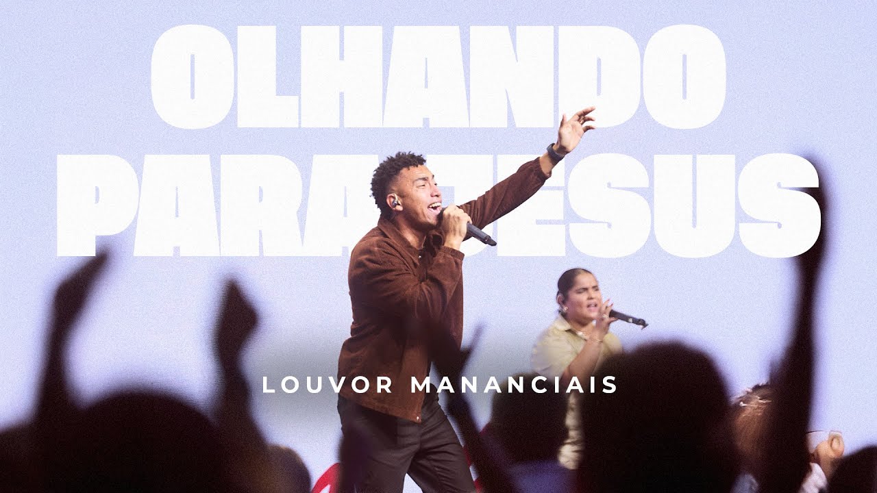 Louvor - Olhando Para Jesus | Mananciais RJ