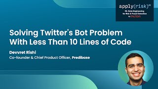 apply(risk) 2023 | Solving Twitter's Bot Problem With Less Than 10 Lines of Code