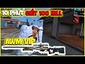 THỬ THÁCH 10 PHÚT GIẾT 100 KILL BẰNG AWM VIP !!!