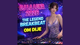 DJ LA LUNA 2026 (BREAKBEAT)