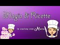 Trailer canale magia di ricette