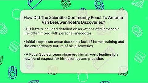How Did The Scientific Community React To Antonie Van Leeuwenhoek