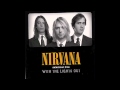 Nirvana - Here She Comes Now [Lyrics]