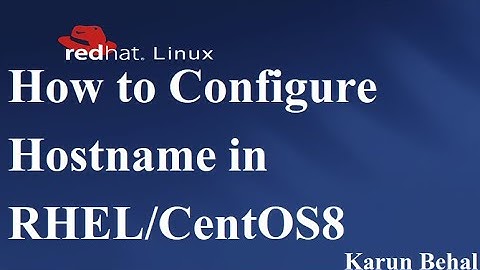 How to Configure Hostname in RHEL8[Hindi]By Karun Behal