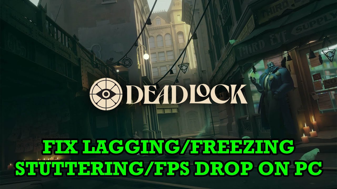 How To Fix Deadlock Stuttering, Freezing, Lagging or FPS Drop On PC ...