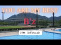 【DTM】You Are My Best(Off Vocal)/ B’z