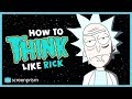 Rick and Morty: How to Think Like Rick
