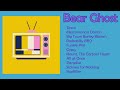 A bear ghost playlist because theyre underrated