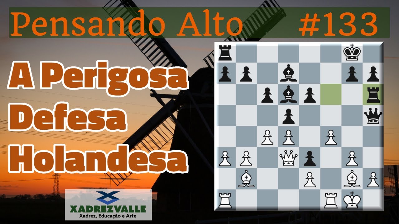 Aprenda Aberturas de Xadrez - Defesa Holandesa  Nessa aula o GM Evandro  Barbosa explica uma defesa para você jogar contra o lance 1.d4 que é a  defesa holandesa. Durante a aula