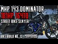 Moonshine horsepower 143 dominator 181hp 164tq  bike build no 13