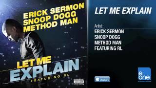 Erick Sermon, Snoop Dogg, &amp; Method Man &quot;Let Me Explain&#39; feat. RL
