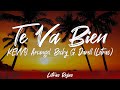 KEVVO, Arcangel, Becky G, Darell - Te Va Bien (Lyrics/Letra) | Letras Rojas