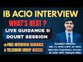 IB ACIO Interview Guidance | Questions, Strategy &amp; Preparation| AIR 13, CAPF AC 2024 | Do's &amp; Dont's