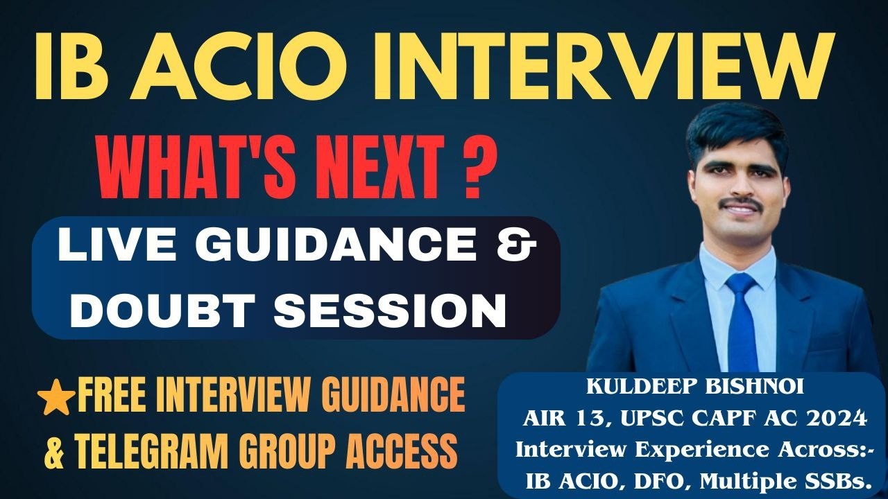IB ACIO Interview Guidance | Questions, Strategy & Preparation| AIR 13 ...