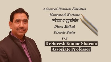 परिघात व पृथुशीर्षत्व #Moments and Kurtosis #Direct Method # Discrete Series #Part- 2#M.Com/B.Com/CA
