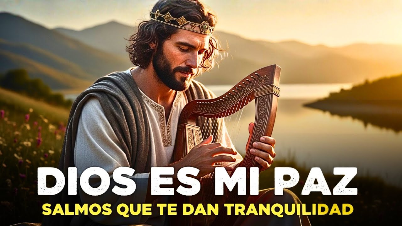 Los Salmos Que David Cantaba en sus Problemas | Adoración de Paz y ...