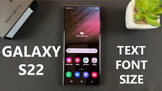 How To Change Text / Font Size On Samsung Galaxy S22 Ultra