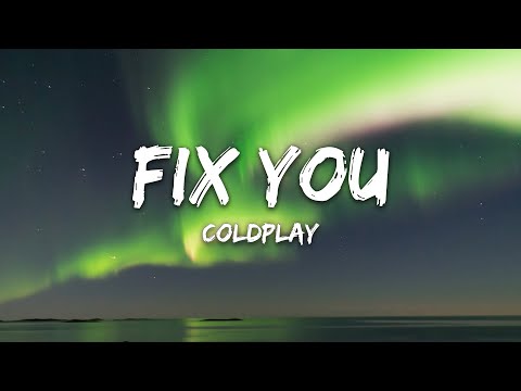 Coldplay - Fix You (Lyric Video) 