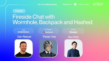 [Epoch Seoul] Fireside Chat with Wormhole, Backpack and Hashed