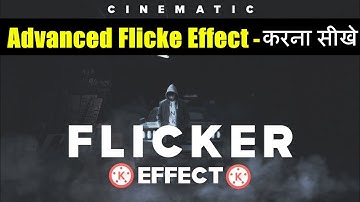 Advanced Video Flicker Effect In Kinemster | Kinemaster Flicker Effect Fast | Kinemaster Tutorial