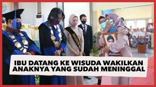 Haru, Ibu Ini Datang ke Acara Wisuda Wakilkan Anaknya yang Sudah Meninggal