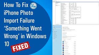 ✅ How To Fix iPhone Photo Import Failure 'Something Went Wrong' in Windows 10 (2021)