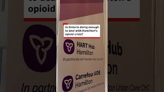 Is Ontario doing enough to deal with Hamiltons opioid crisis?