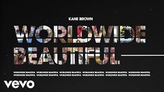 Kane Brown - Worldwide Beautiful (Fan Video)
