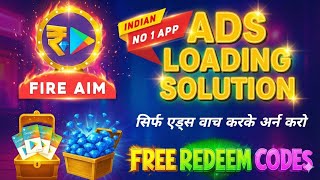 Fire Aim App Ads Loading & Try Again Solution, Free Redeem Code App, Best Free Redeem Code App screenshot 1