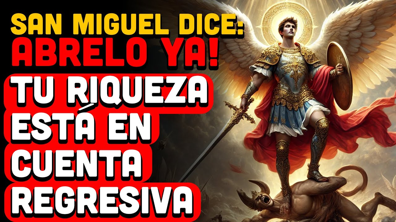 Hoy, El Arcángel Miguel Oración De Urgencia Contra Hechizos Y Enemigos Ocultos