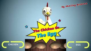 THE CHICKEN OR THE EGG  (SONG)                 Spanish Lookout Kids /Praise Writers