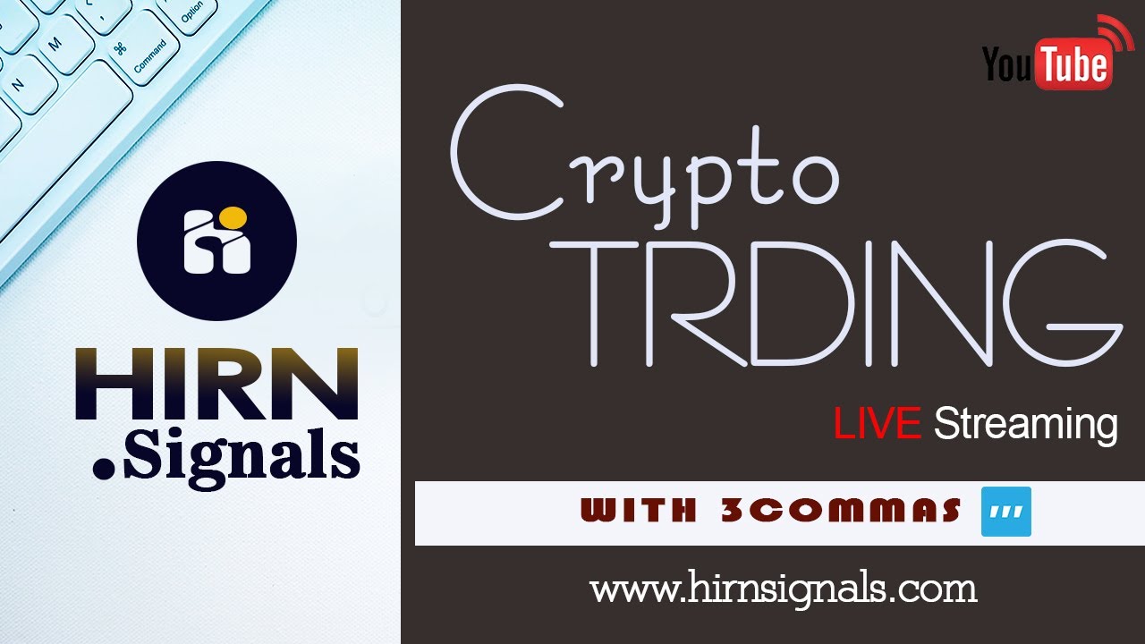 hirn Crypto Signals Live Trading with 3commas - YouTube