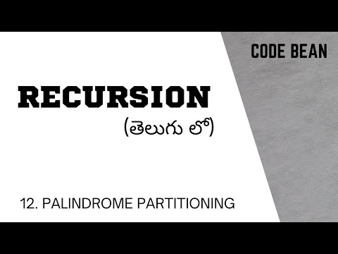Palindrome Partitioning using Recursion in Telugu