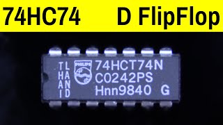 7474 D type flip flop practical with 74HC74