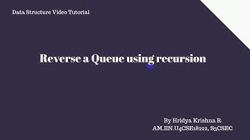 Reverse a Queue using recursion