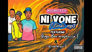 Ni Vone Ntombi - Mojjarlistie Feat Gogo Bee & Skroefman 