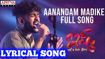 AANANDAM MADIKE SONG LYRICS IN TELUGU, ISHQ