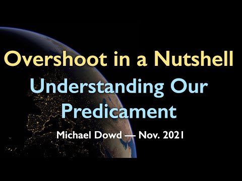 Overshoot in a Nutshell: Understanding Our Predicament (31 min)