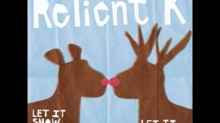 Video thumbnail of "Relient K - I'm Gettin' Nuttin' For Christmas"