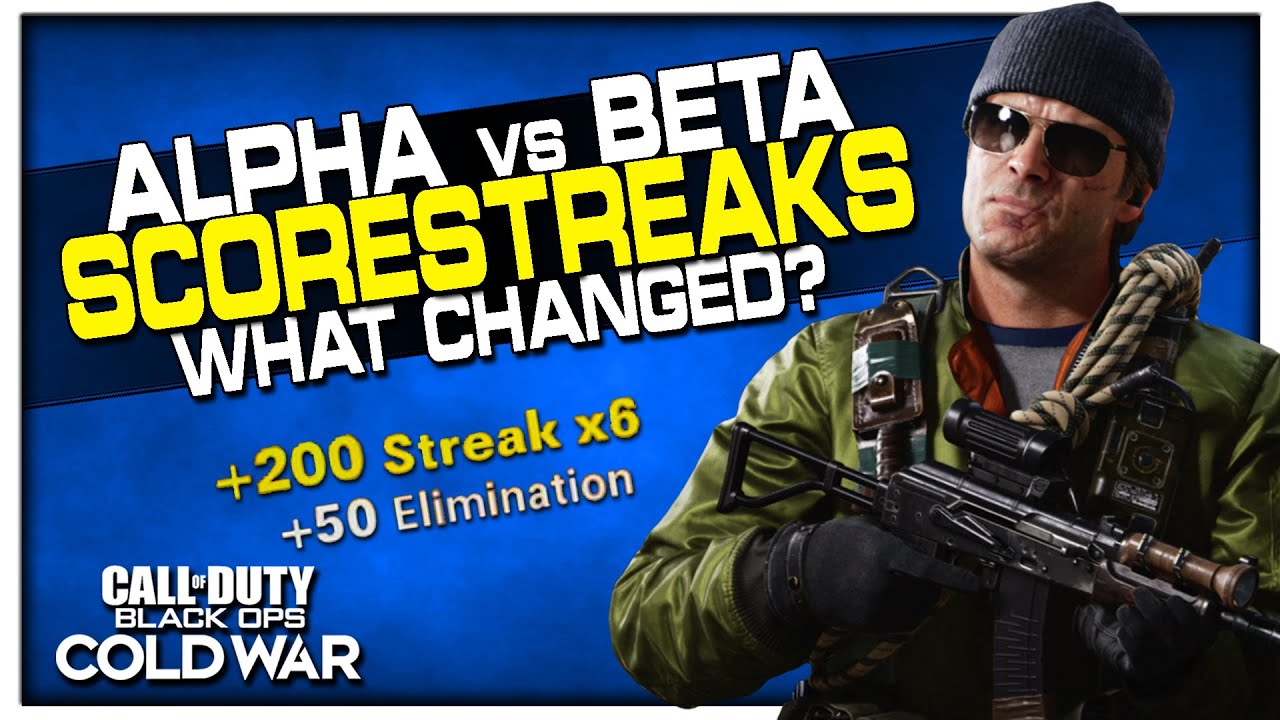 Alpha vs Beta Scorestreaks | What Exactly Changed? (Black Ops Cold War ...